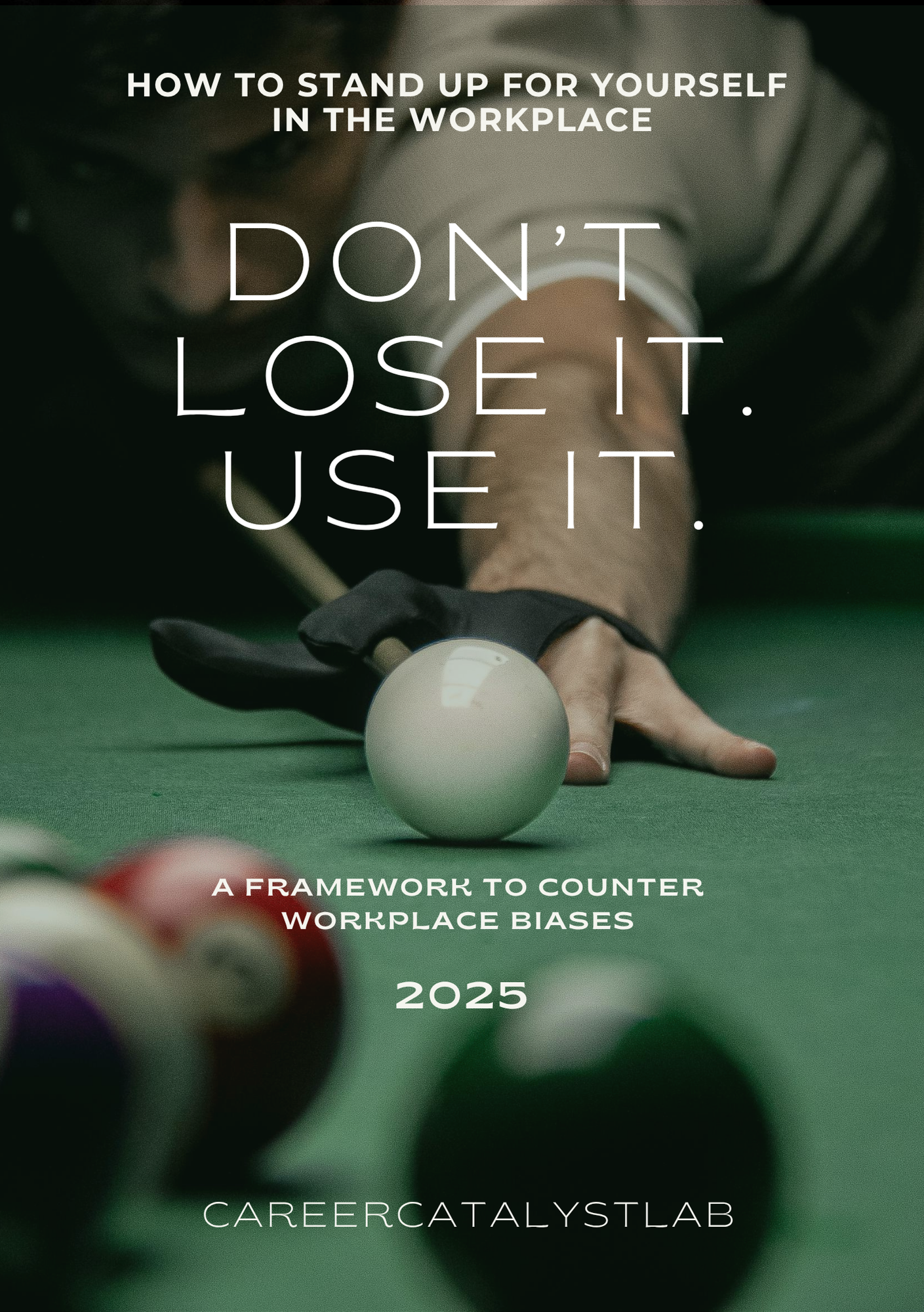 DON'T LOSE IT. USE IT. How to stand up for yourself in the workplace